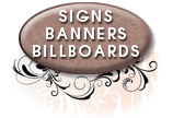 Click to view signs, banners, billboard and other large media samples.